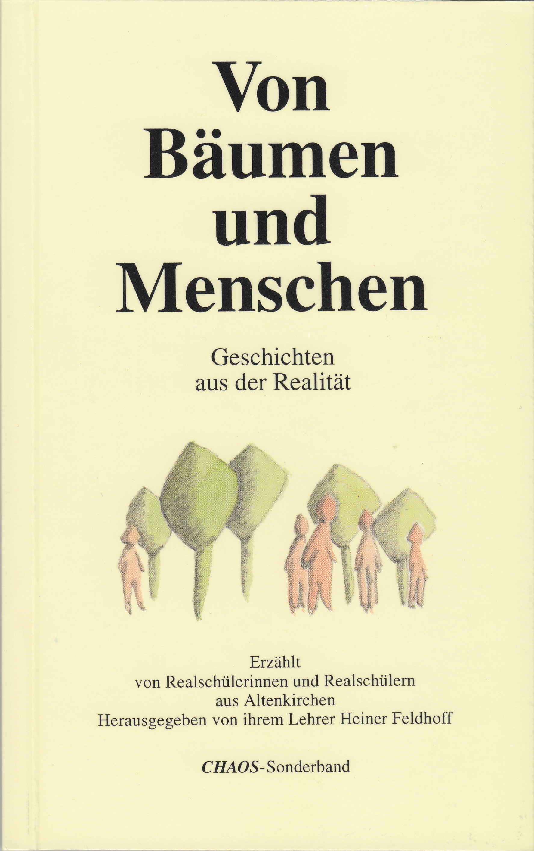 Von Bäumen und Menschen                                                                                Von Bäumen und Menschen